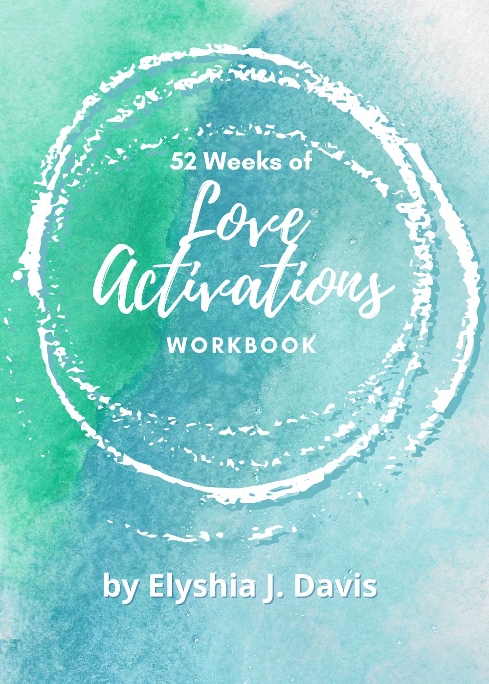 52 Weeks of Love Activations Workbook